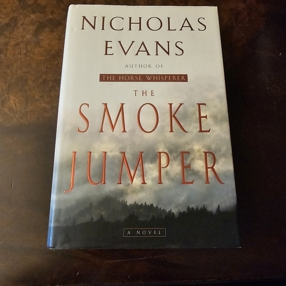 The Smoke Jumper Book by Nicholas Evans, Novel, Hardcover, Pre-owned